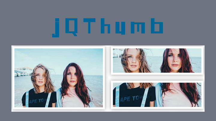 jQThumb - 一款可以为不同尺寸的图片创建相同尺寸的缩略图插件
